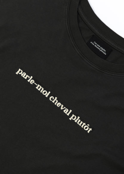 T-SHIRT PARLE-MOI CHEVAL PLUTÔT