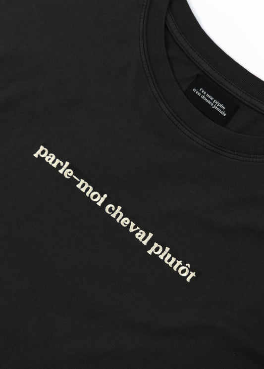 T-SHIRT PARLE-MOI CHEVAL PLUTÔT